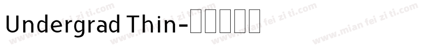 Undergrad Thin字体转换